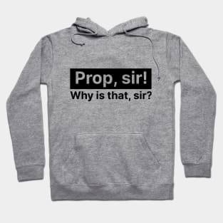 If I Was the Marrying Kind ... Prop Hoodie